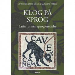 Klog på sprog: Latin i almen sprogforståelse