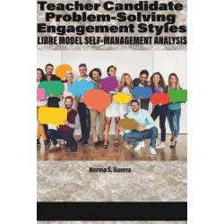 Teacher Candidate Problem-Solving Engagement Styles: LIBRE Model Self-Management Analysis