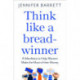 Think Like a Breadwinner: A  Manifesto to Help Women Make the Most of their Money