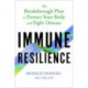 Immune Resilience: The Breakthrough Plan to Protect Your Body and Fight Disease