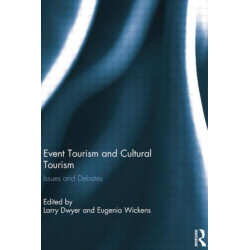 Event Tourism and Cultural Tourism: Issues and Debates
