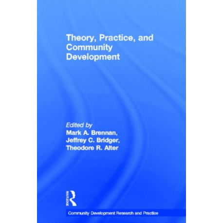 Theory, Practice, and Community Development