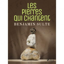 Les Pierres qui Chantent