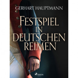 Festspiel in deutschen Reimen