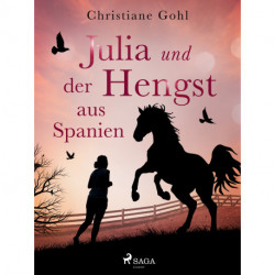 Julia und der Hengst aus Spanien
