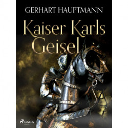 Kaiser Karls Geisel