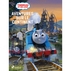 Thomas et ses amis - Aventures sur le continent