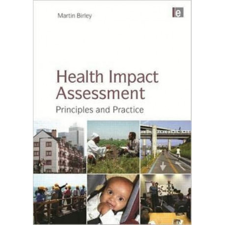 Health Impact Assessment: Principles and Practice