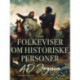 Folkeviser om historiske personer