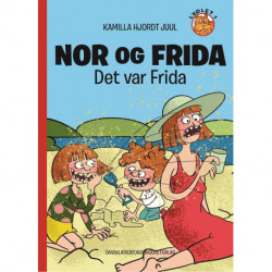 Nor og Frida. Det var Frida