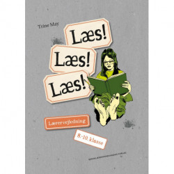 Læs! Læs! Læs! Lærervejledning 8.-10. klasse