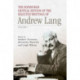 The Edinburgh Critical Edition of the Selected Writings of Andrew Lang: Volume 1 & 2