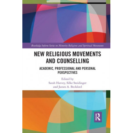 New Religious Movements and Counselling: Academic, Professional and Personal Perspectives