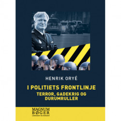I politiets frontlinje - Terror, gadekrig og durumruller (Storskrift)