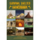 The Ultimate Guide to Survival Shelters: How to Build Temporary Refuge in Any Environment