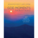 God Moments for Busy People: 30 reflections to start or end your day
