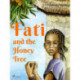 Fati and the Honey Tree