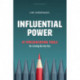 Influential power: 41 Presentation Tools for turning No into Yes