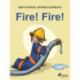 Fire! Fire!