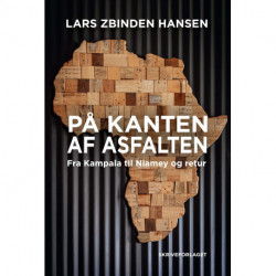 På kanten af asfalten: Fra Kampala til Niamey og retur