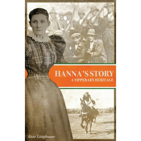 Hanna's Story: A Tipperary Heritage