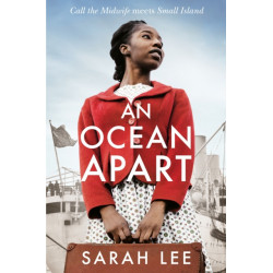 An Ocean Apart: Historical Fiction Inspired by Real Life Stories of the Windrush Generation