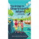 The Bridge to Sharktooth Island: A Challenge Island STEAM Adventure