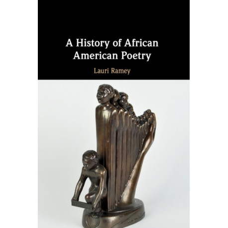A History of African American Poetry