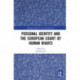 Personal Identity and the European Court of Human Rights