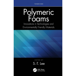 Polymeric Foams: Innovations in Technologies and Environmentally Friendly Materials