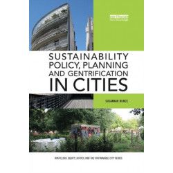 Sustainability Policy, Planning and Gentrification in Cities