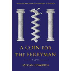A Coin for the Ferryman: A Novel