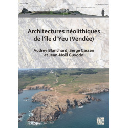 Architectures neolithiques de l’ile d’Yeu (Vendee)
