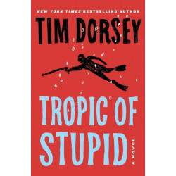 Tropic of Stupid (A Serge Storms Adventure - 23)