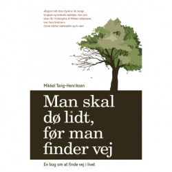 Man skal dø lidt, før man finder vej