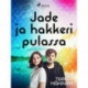 Jade ja hakkeri pulassa