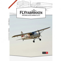 Flyfabrikken: Historien om de danske fly