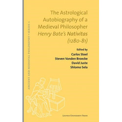 The Astrological Autobiography of a Medieval Philosopher: Henry Bate's Nativitas (1280-81)