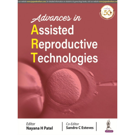 Advances in Assisted Reproductive Technologies
