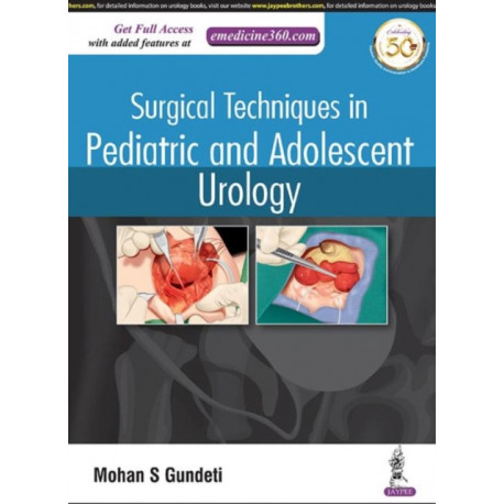 Surgical Techniques in Pediatric and Adolescent Urology