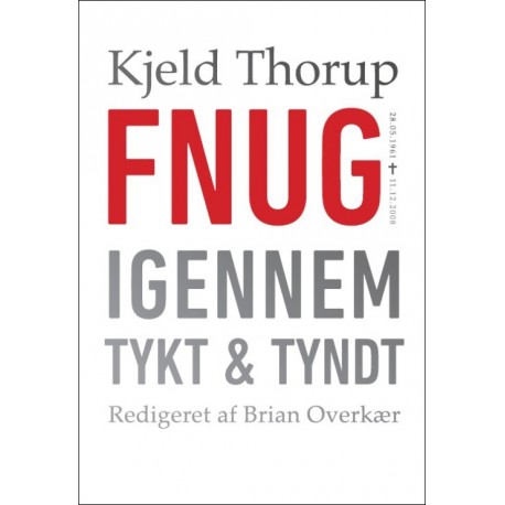 Fnug - igennem tykt & tyndt: 28.05.1961-11.12.2008