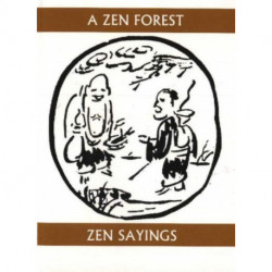 A Zen Forest: Zen Sayings
