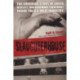 Slaughterhouse: The Shocking Story of Greed, Neglect, And Inhumane Treatment Inside the U.S. Meat Industry