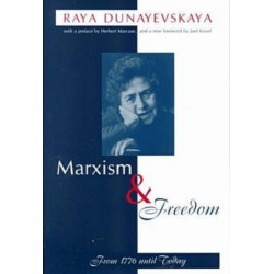 Marxism and Freedom: From 1776 Until Today