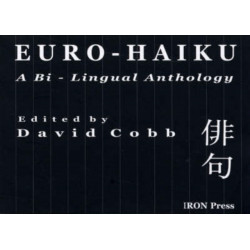 Euro-Haiku: A Bi-lingual Anthology