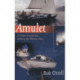 Amulet: A Charm Restored and Sailed to the Western Isles