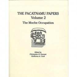 The Pacatnamu Papers, Volume 2: The Moche Occupation
