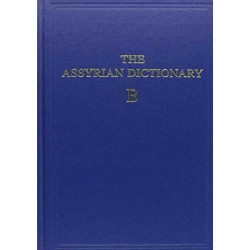 Assyrian Dictionary of the Oriental Institute of the University of Chicago, Volume 2, B