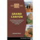 One Best Hike: Grand Canyon: Everything You Need to Know to Successfully Hike from the Rim to the River-and Back
