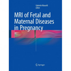 MRI of Fetal and Maternal Diseases in Pregnancy